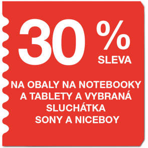 30 % sleva na obaly na notebooky a tablety a vybraná sluchátka Sony a Niceboy
